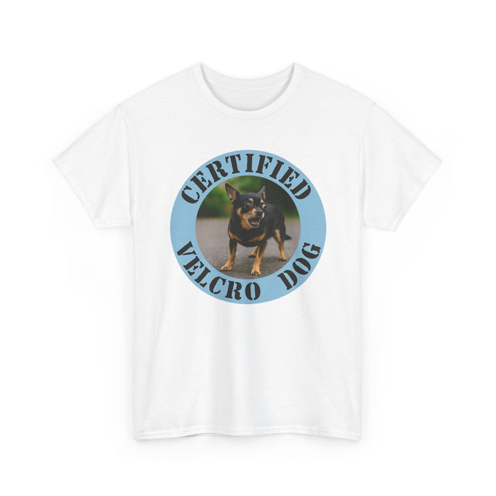 Certified Velcro Dog T-Shirt — Funny Pet Owner Tee