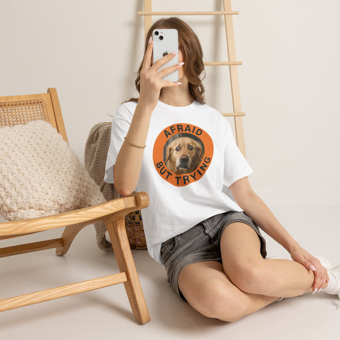Afraid But Trying Dog Tee — Cute Encouragement Graphic T-Shirt