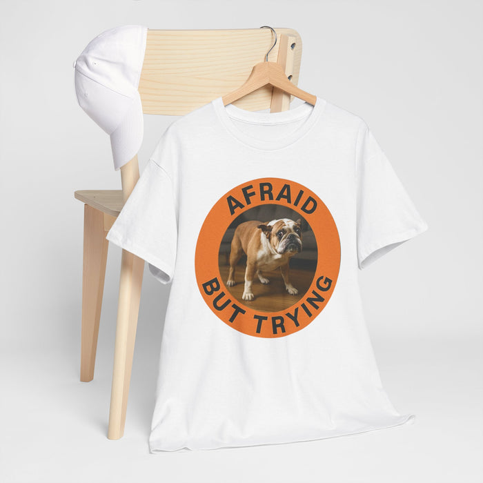 Bulldog "Afraid But Trying" Graphic Tee