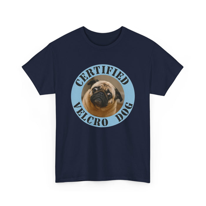Pug "Certified Velcro Dog" T-Shirt