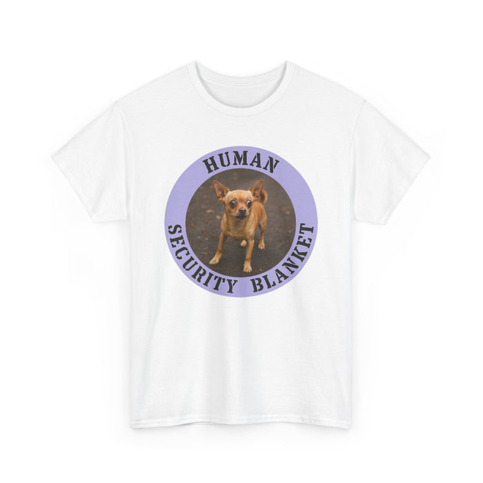 Dog Lover T-Shirt — "Human Security Blanket" Graphic Tee