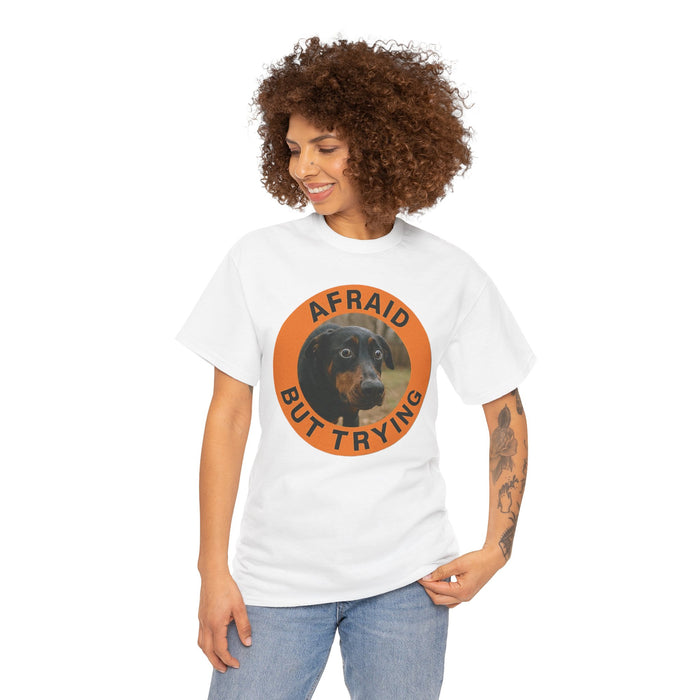 Afraid But Trying Dog T‑Shirt