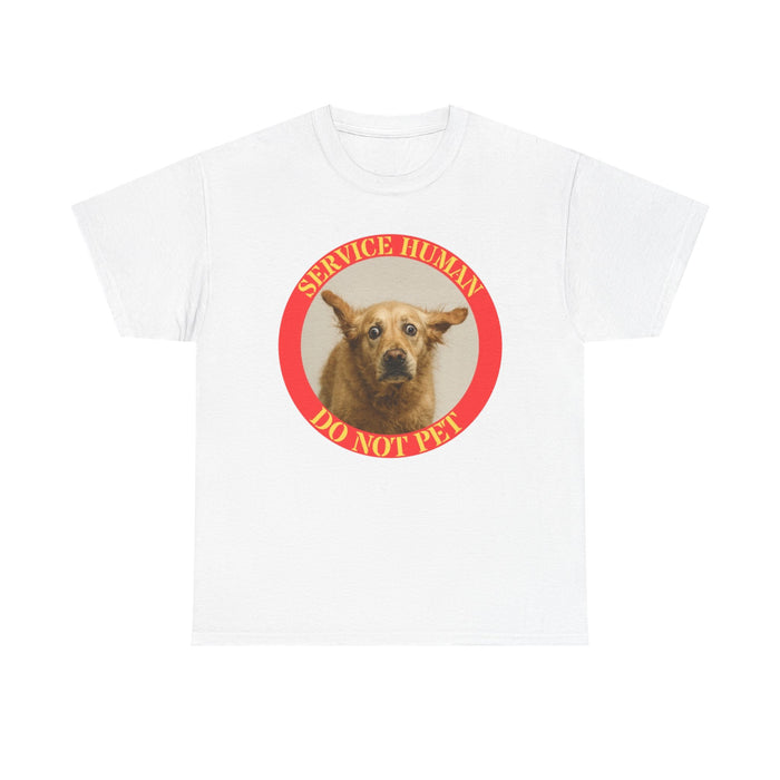 Service Human Do Not Pet T-Shirt — Funny Service Dog Awareness Tee
