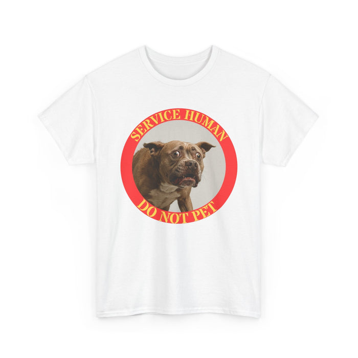 Service Human Do Not Pet T-Shirt — Funny Service Dog Awareness Tee