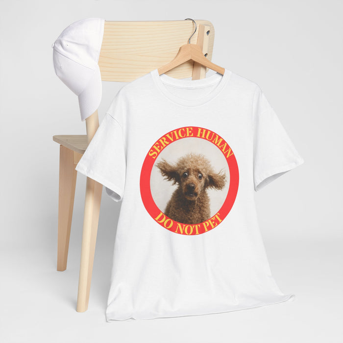 Service Human Do Not Pet T-Shirt — Funny Service Dog Tee with Poodle Photo