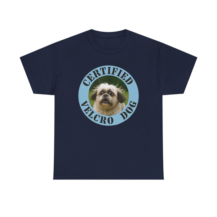 Certified Velcro Dog T‑Shirt – Funny Pet Owner Tee