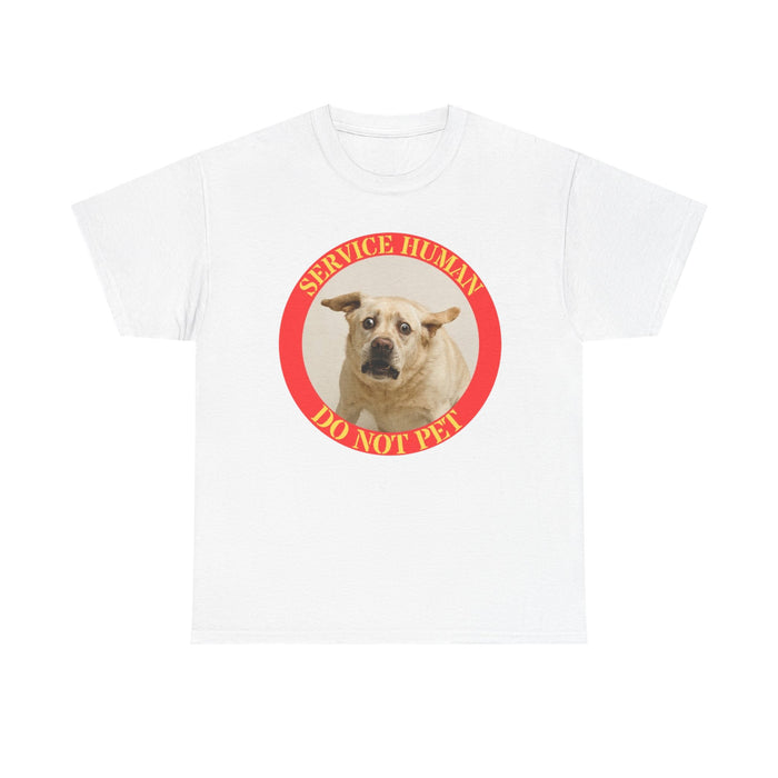 T-Shirt — “Service Human Do Not Pet” Dog Humor Tee
