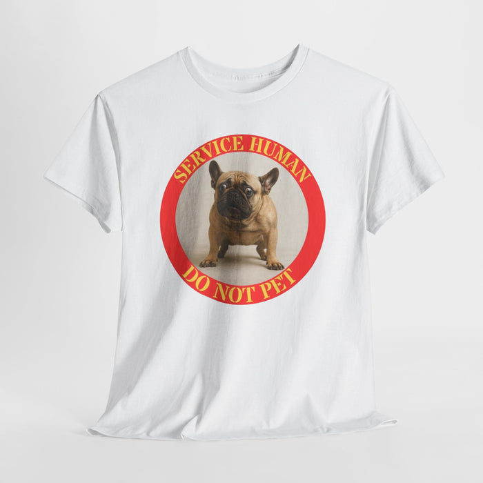 Service Dog Tee — “Service Human Do Not Pet” French Bulldog Graphic Shirt